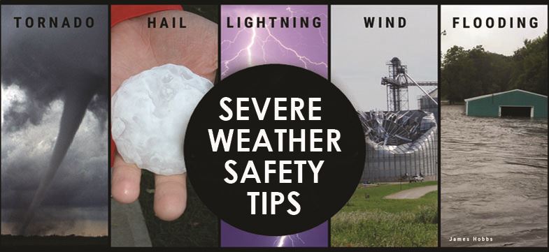 SEVERE WEATHER PREPAREDNESS SAFETY TIPS